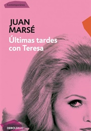 Last Evenings With Teresa (Juan Marse)