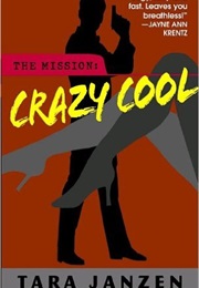 Crazy Cool (Tara Janzen)