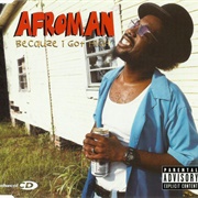 Because I Got High - Afroman