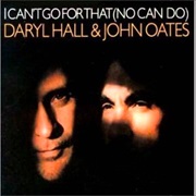I Can't Go for That (No Can Do) - Daryl Hall & John Oates
