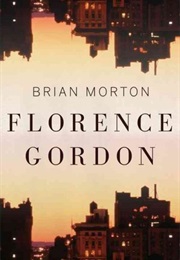 Florence Gordon (Brian Morton)