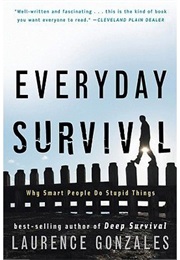 Everyday Survival (Laurence Gonzales)