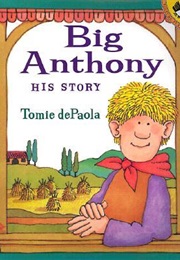 Big Anthony (His Story) (Tomie Depaola)