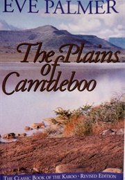 The Plains of Camdeboo (Eve Palmer)
