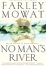 No Man&#39;s River (Farley Mowat)