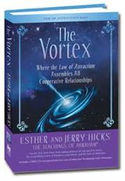 The Vortex, Esther and Jerry Hicks