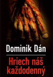 Hriech Náš Každodenný (Dominik Dán)