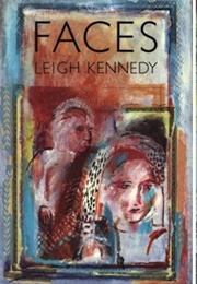 Faces (Leigh Kennedy)