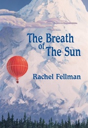 The Breath of the Sun (Isaac R. Fellman)
