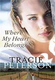 Where My Heart Belongs (Tracie Peterson)