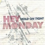 6 Months - Hey Monday