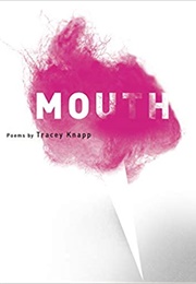 Mouth (Tracey Knapp)