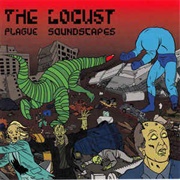 The Locust ‎– Plague Soundscapes (2003)
