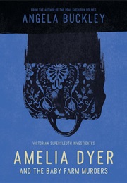 Amelia Dyer (Buckley)