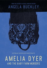 Amelia Dyer (Buckley)
