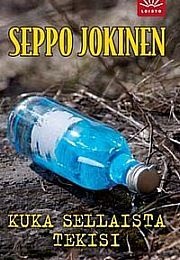 Kuka Sellaista Tekisi (Seppo Jokinen)