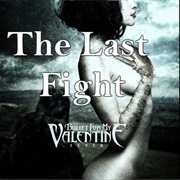 Bullet for My Valentine - The Last Fight