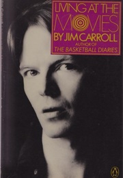 Living at the Movies (Jim Carrol)