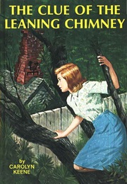 The Clue of the Leaning Chimney (Carolyn Keene)