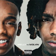 YNW Melly - Melly vs. Melvin