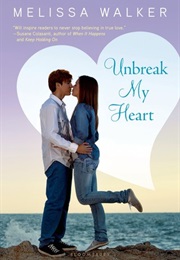 Unbreak My Heart (Melissa Walker)