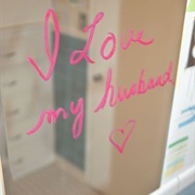 Write a Love Note on the Mirror