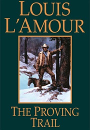 The Proving Trail (Louis L'amour)