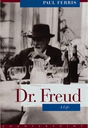 Dr Freud: A Life (Paul Ferris)