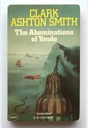 The Abominations of Yondo (Clark Ashton Smith)