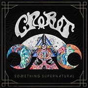 Crobot - Something Supernatural