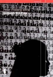 Uśmiech Pol Pota (Peter Frőberg Idling)