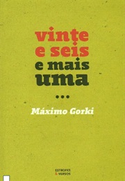 Vinte Seis E Uma (Máximo Gorki)