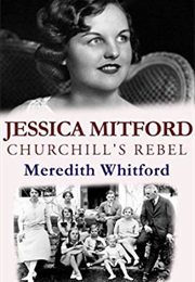 Jessica Mitford:Churchill&#39;s Rebel (Meredith Whitford)