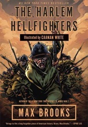 The Harlem Hellfighters (Max Brooks)