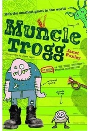 Muncle Trogg (Janet Foxley)