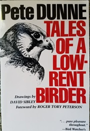 Tales of a Low-Rent Birder (Pete Dunn)
