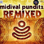 Midival Punditz - Remixed