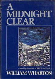 A Midnight Clear by William Wharton