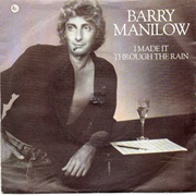 I Made It Through the Rain - Barry Manilow