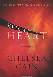 Evil at Heart (Chelsea Cain)