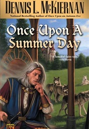 Once Upon a Summer Day (Dennis L. McKiernan)