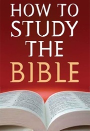 How to Study the Bible (Robert M. West)