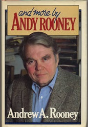 And More by Andy Rooney (Andy A. Roone)