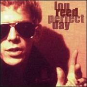 Perfect Day - Lou Reed