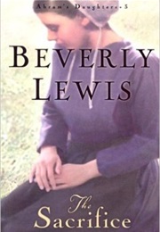 The Sacrifice (Abram&#39;s Daughters Vol 3) (Beverly Lewis)