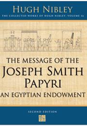 Message of Joseph Smith Papryi by Hugh Nibley