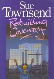Rebuilding Coventry (Sue Townsend)