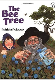 The Bee Tree (Patricia Polacco)