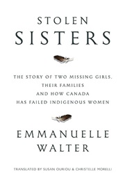 Stolen Sisters : An Inquiry Into Feminicide in Canada (Emmanuelle Walter)