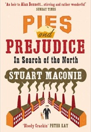 Pies and Prejudice (Stuart Maconie)